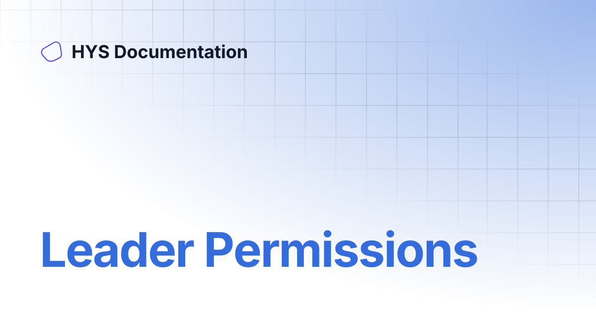 Leader Permissions | HYS Documentation