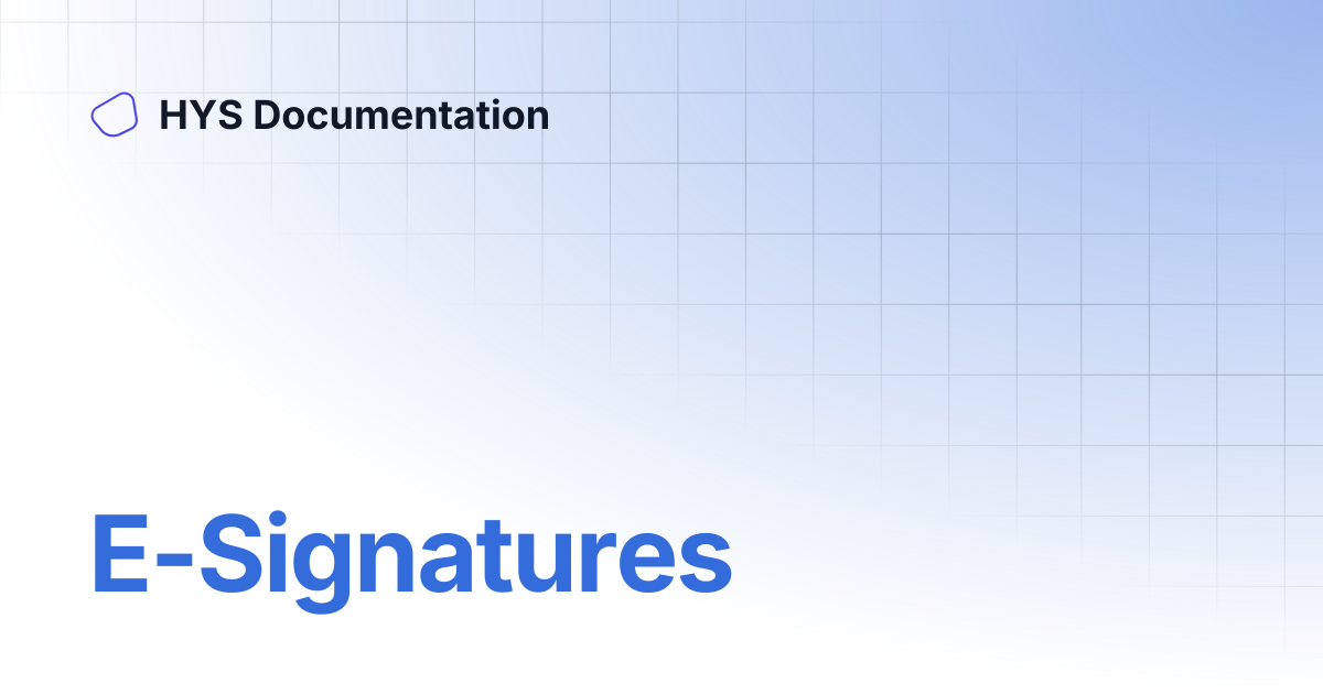 E-Signatures | HYS Documentation