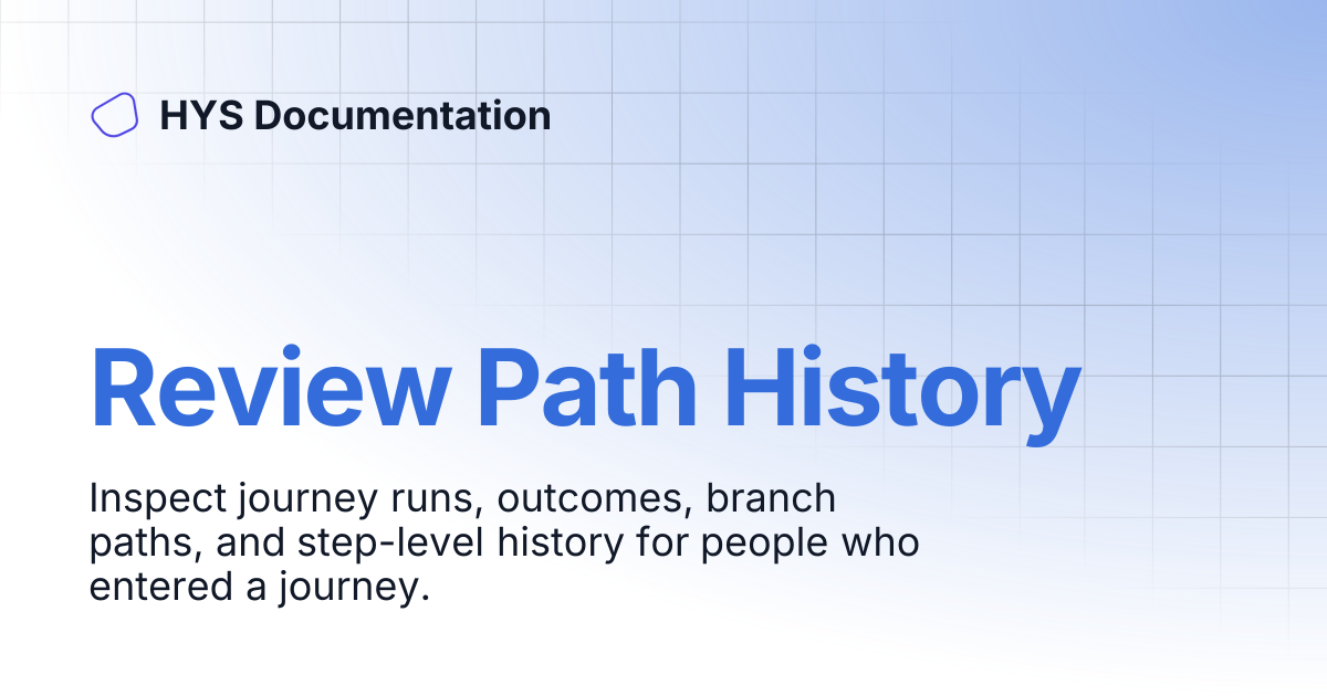Review Path History | HYS Documentation
