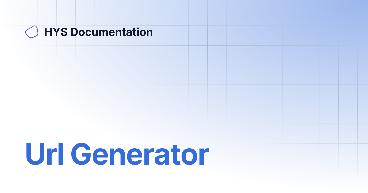 Url Generator | HYS Documentation